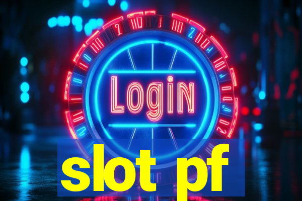 slot pf