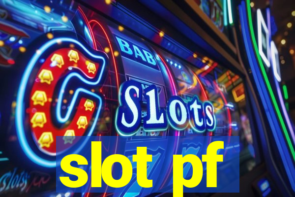 slot pf