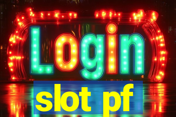 slot pf