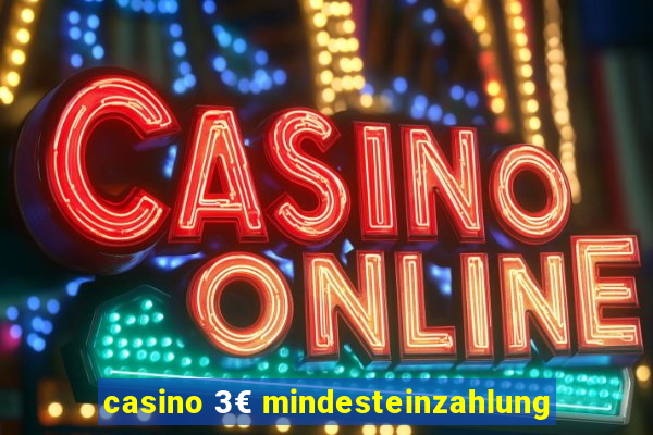 casino 3€ mindesteinzahlung