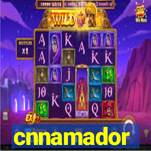 cnnamador