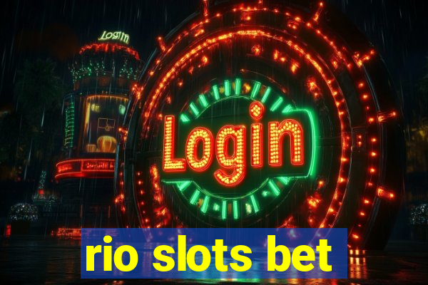 rio slots bet