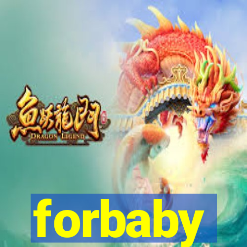 forbaby