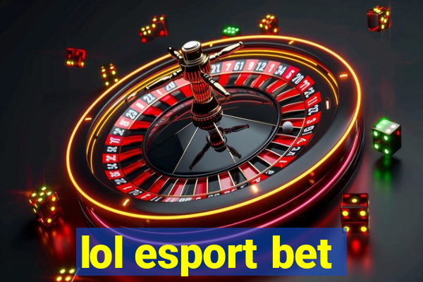 lol esport bet