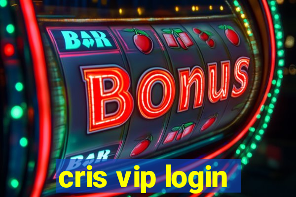 cris vip login