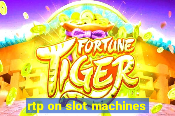 rtp on slot machines