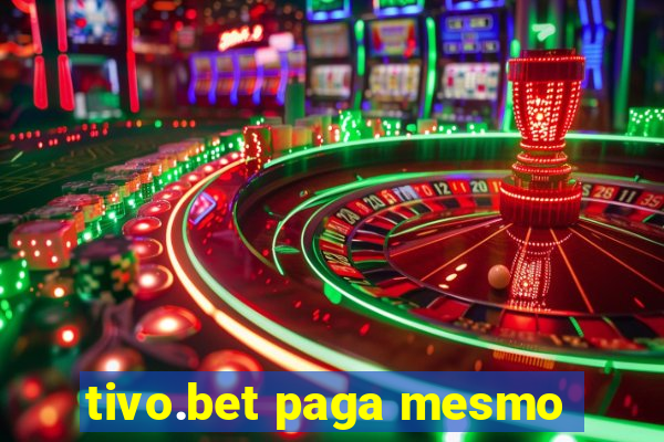 tivo.bet paga mesmo