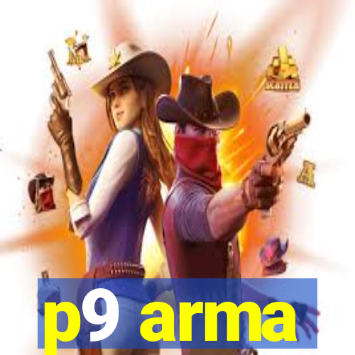 p9 arma