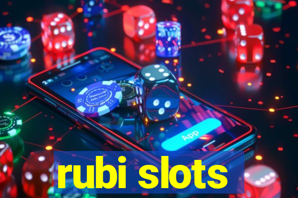 rubi slots