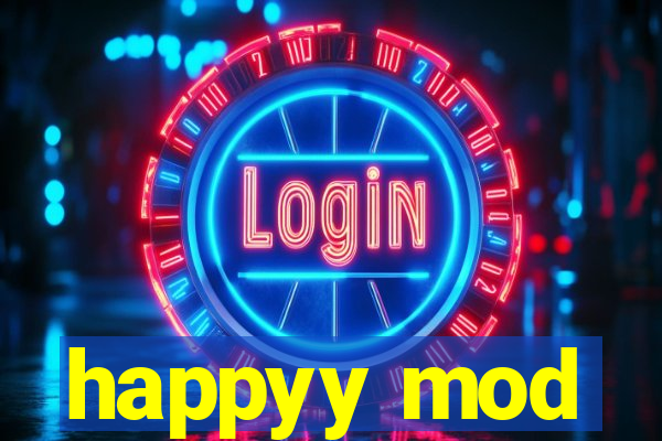 happyy mod