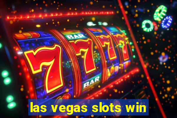 las vegas slots win