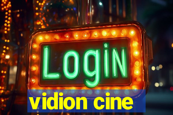 vidion cine