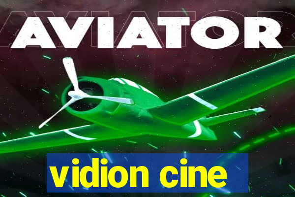 vidion cine