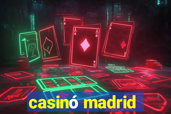 casinó madrid