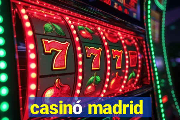 casinó madrid