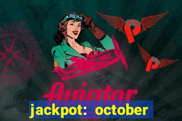 jackpot: october honey pass