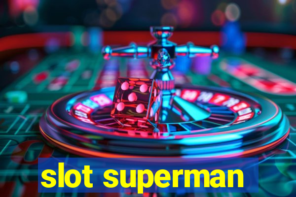 slot superman