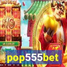 pop555bet