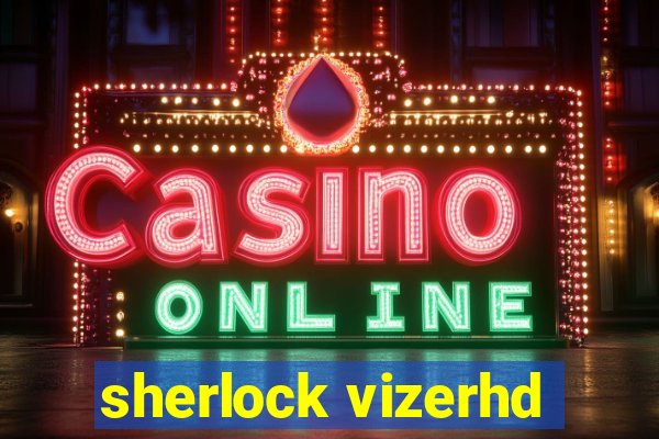 sherlock vizerhd