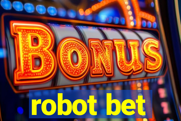 robot bet