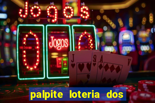 palpite loteria dos sonhos de hoje