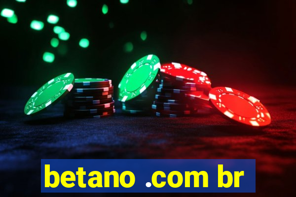 betano .com br