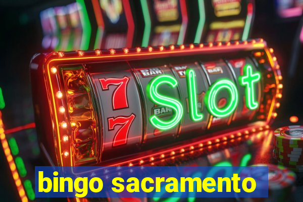 bingo sacramento