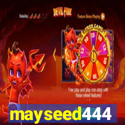 mayseed444