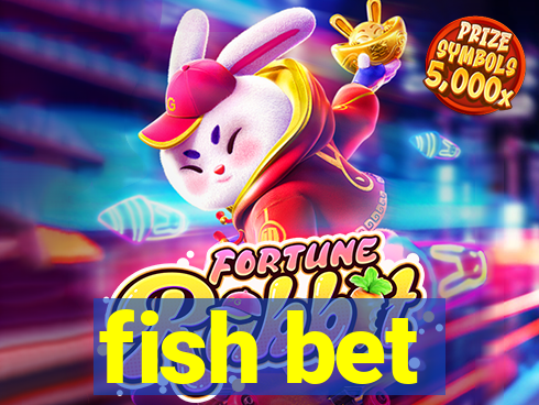 fish bet