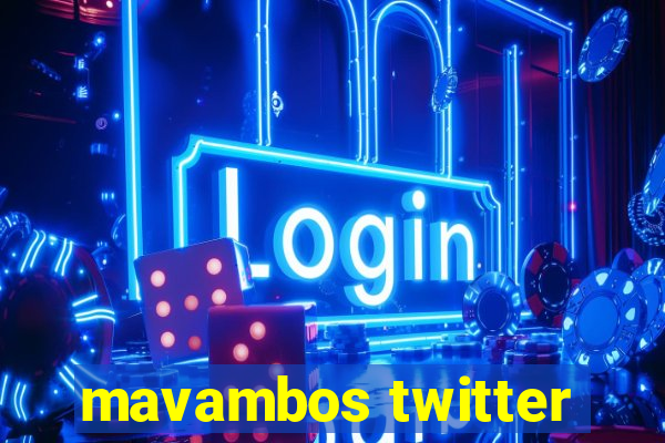 mavambos twitter