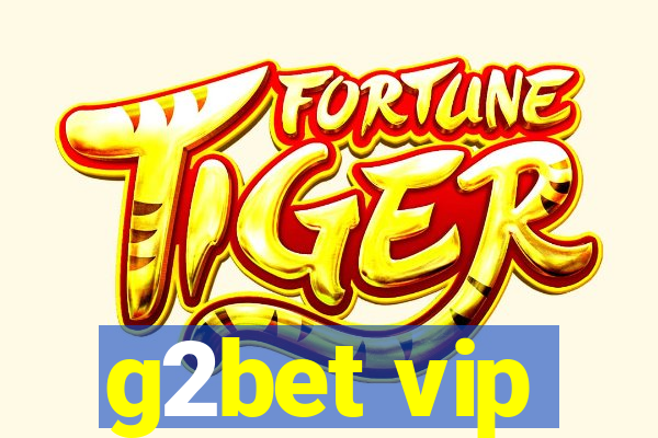 g2bet vip