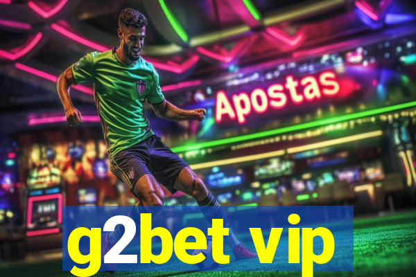 g2bet vip