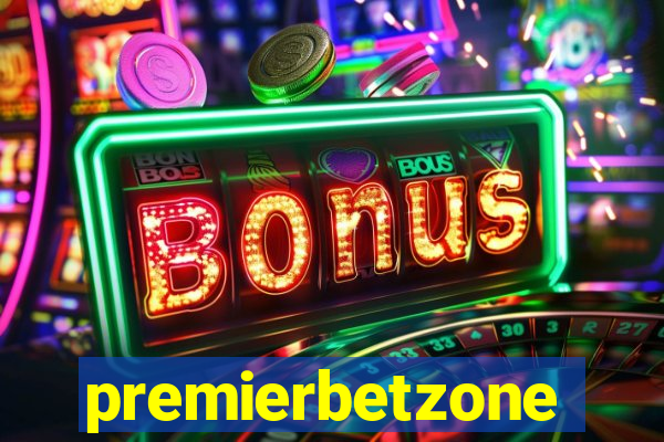 premierbetzone aposta online