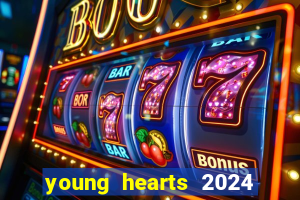 young hearts 2024 assistir online grátis