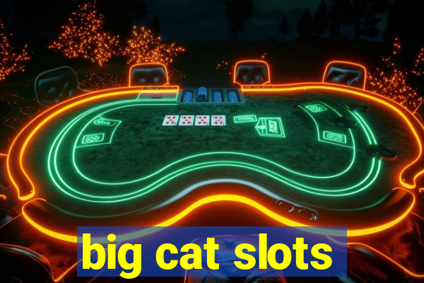 big cat slots