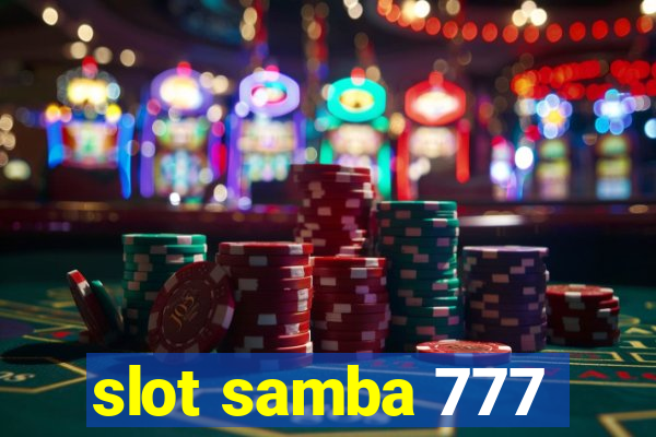 slot samba 777