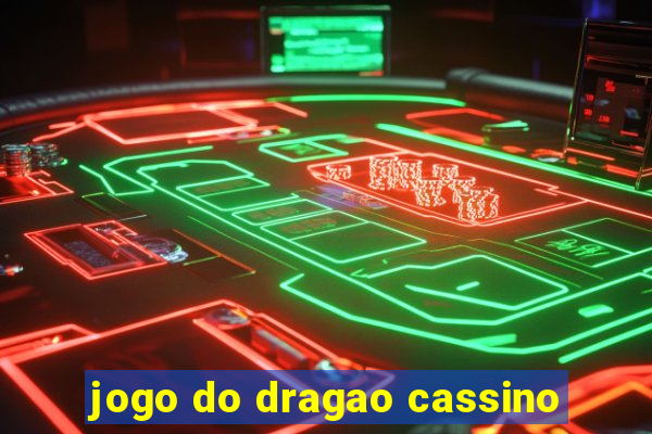 jogo do dragao cassino