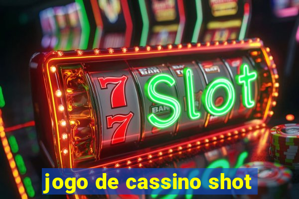 jogo de cassino shot