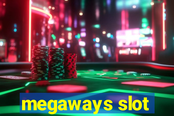 megaways slot