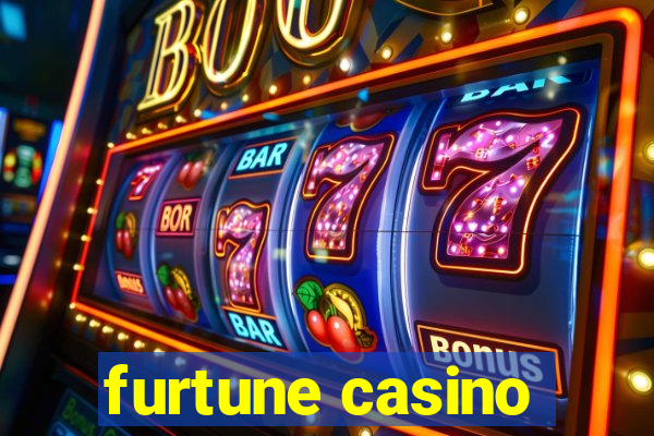 furtune casino