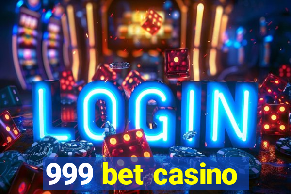 999 bet casino