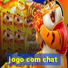 jogo com chat