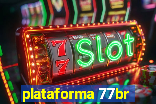 plataforma 77br