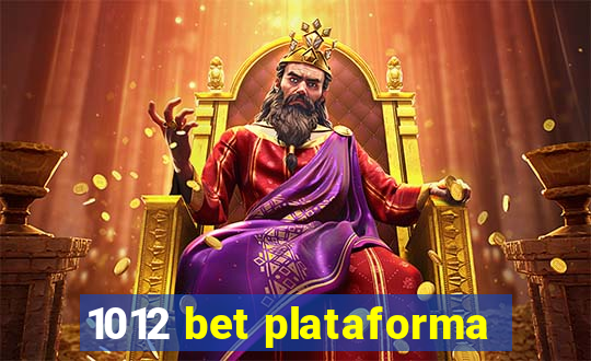 1012 bet plataforma