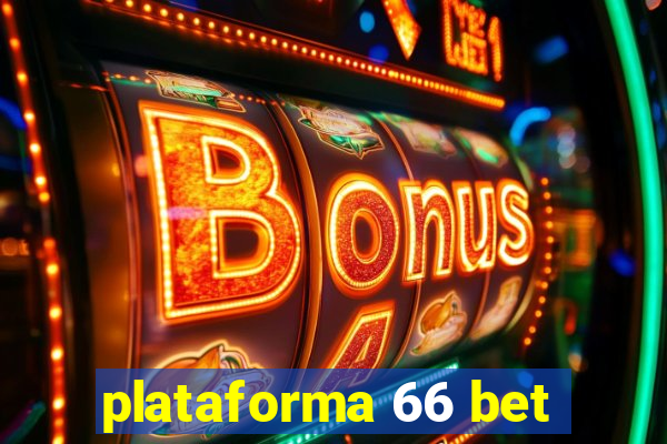 plataforma 66 bet