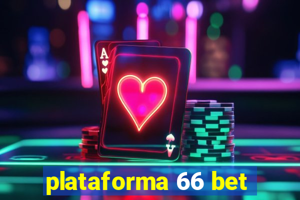 plataforma 66 bet