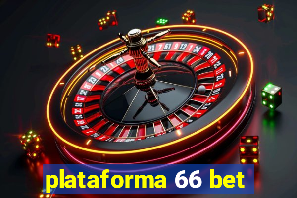 plataforma 66 bet