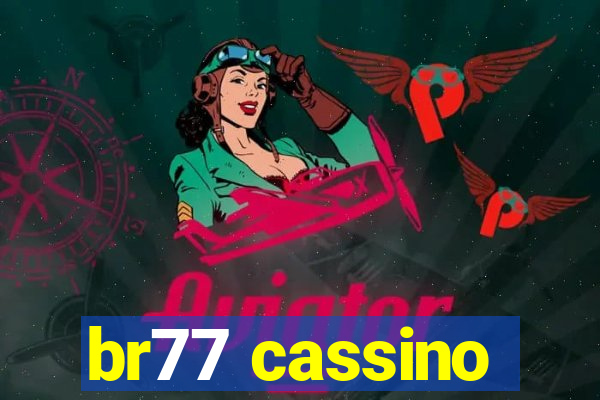 br77 cassino