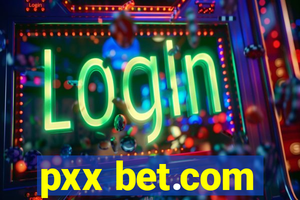 pxx bet.com