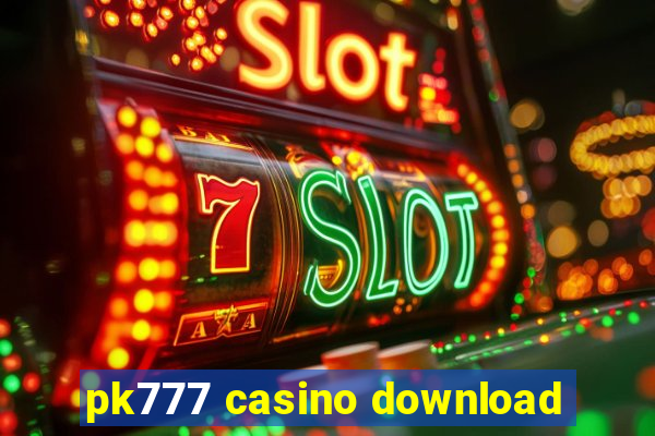 pk777 casino download